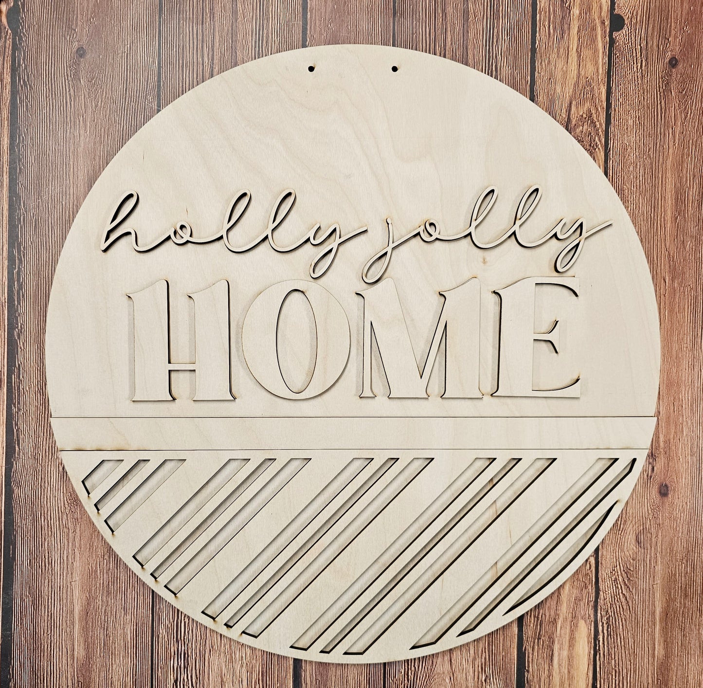 Holly Jolly Home round wood sign