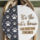 It's the Cats/Dogs House wood layered sign