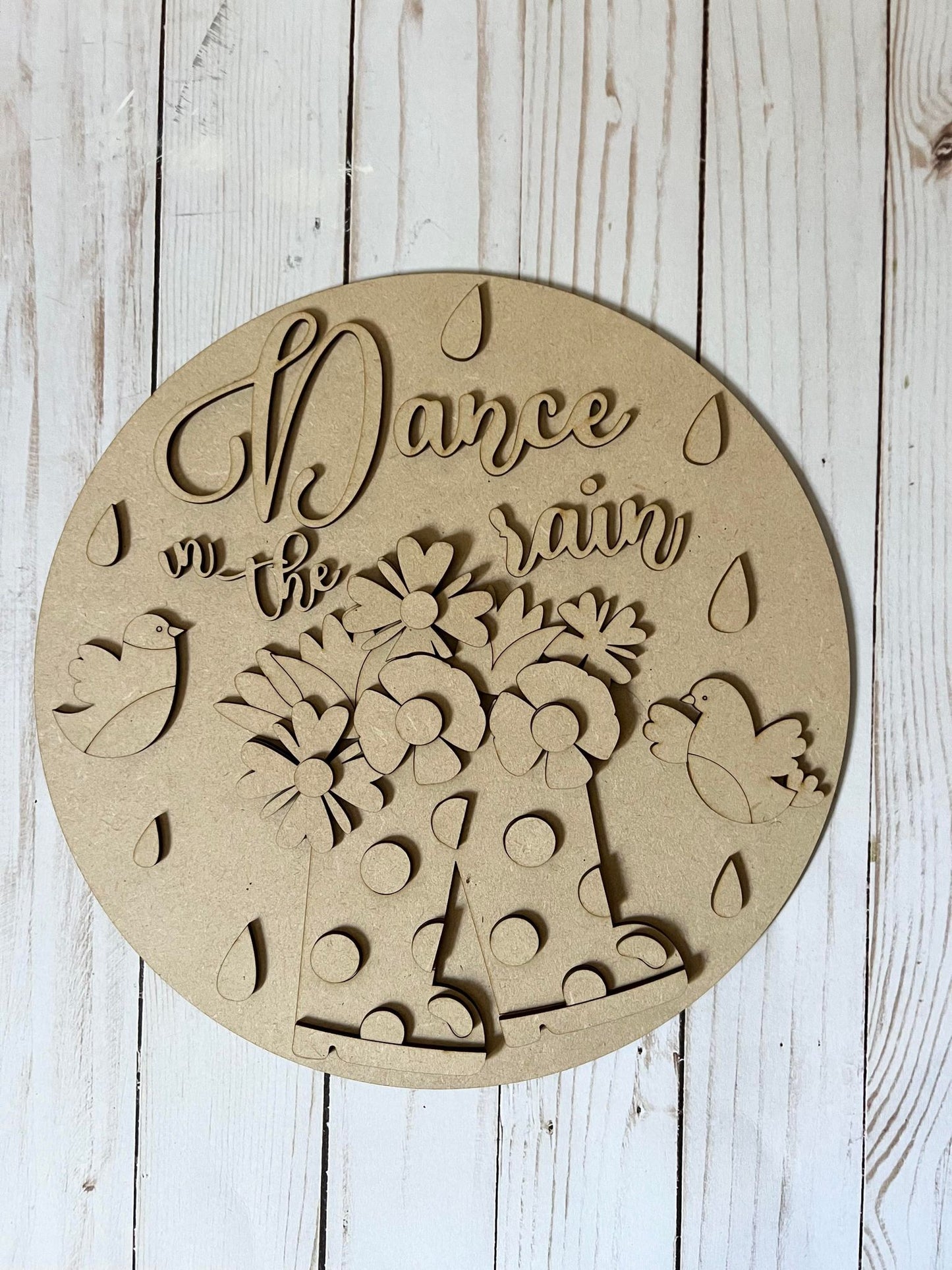 Dance in the Rain Round Wood Sign