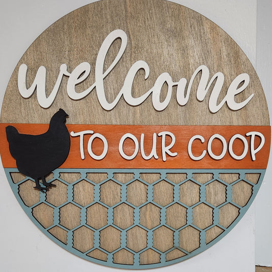 Welcome to Our Coop wood sign